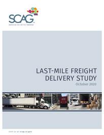 SCAG report cover titled "Last-Mile Freight Delivery Study," October 2020, with transport images.